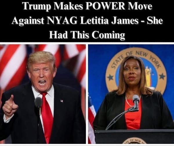 Trump Makes Big Move Against NY AG Letitia James