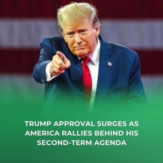 Trump Approval Surges as America Rallies Behind His Second-Term Agenda